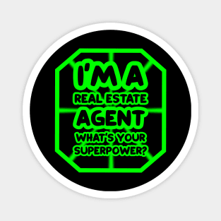 I'm a real estate agent, what's your superpower? Magnet